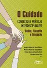 Livro - O cuidado - Contextos e práticas interdisciplinares