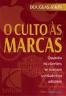 Livro - O Culto às Marcas