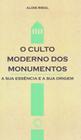 Livro - O culto moderno dos monumentos