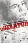 Livro - O delator: A história de J. Hawilla, o corruptor devorado pela corrupção no futebol
