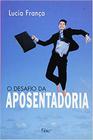 Livro - O desafio da aposentadoria