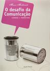 Livro - O desafio da comunicação