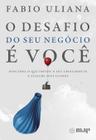 Livro - O desafio do seu negócio é você