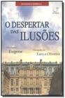 Livro - O despertar das ilusões