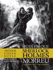 Livro - O dia em que Sherlock Holmes morreu