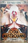 Livro "O Dia Mastroianni" - Romance de João Paulo Cuenca (Editora Agir, 2007)