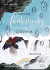 Livro - O diário das fantásticas viagens de Giovana