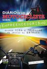 Livro - O Diário do Motociclista sobre Empreendedorismo