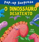 Livro - O dinossauro desatento