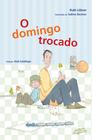 Livro - O domingo trocado