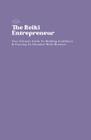 Livro O Empreendedor de Reiki: Construindo Confiança e Abundância