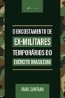 Livro - O encostamento de ex-militares temporários do exército brasileiro - Viseu