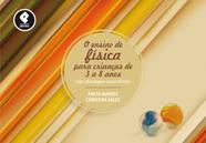 Livro - O Ensino de Física para Crianças de 3 a 8 Anos