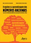 Livro - O ensino e a aprendizagem dos números racionais: superando obstáculos didáticos na perspectiva histórico-crítica