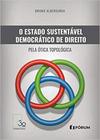 Livro - O Estado sustentável democrático de direito pela ótica topológica