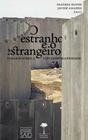 Livro - O Estranho e o estrangeiro