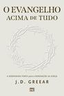 Livro - O evangelho acima de tudo