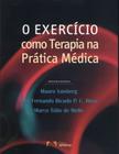 Livro - O Exercício como Terapia na Prática Médica