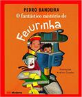 Livro - O fantástico mistério de Feiurinha