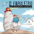 Livro - O Faroleiro que Desenhava Estrelas