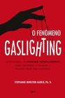 Livro - O Fenômeno Gaslighting
