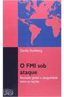 Livro O Fmi Sob Ataque: Recessão Global e Desigualdade Entre as Nações (Danilo Rothberg)