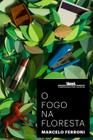 Livro - O fogo na floresta