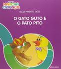 Livro - O gato Guto e o pato Pito