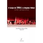 Livro - O golpe de 1964 e o regime militar