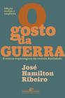 Livro - O gosto da guerra (Edição revista e ampliada)