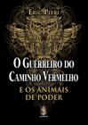 Livro - O guerreiro do caminho vermelho