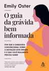 Livro - O guia da grávida bem informada