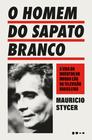 Livro - O homem do sapato branco