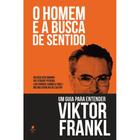 Livro O homem e a busca de sentido : Um guia para entender Viktor Frankl - Luis Enrique Carmelo (org.)