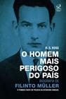 Livro - O homem mais perigoso do país: biografia de Filinto Müller