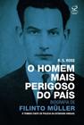 Livro - O homem mais perigoso do país: biografia de Filinto Müller