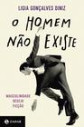 Livro - O homem não existe