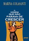 Livro - O homem que não parava de crescer