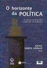 Livro - O horizonte da política