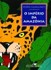 Livro - O império da Amazônia