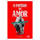 Livro: O Império do Amor  W. J.Dawson