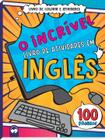 Livro - O Incrível Livro de Atividades em Inglês