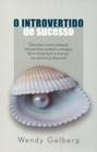 Livro - O introvertido de sucesso