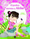 Livro - O Jardim Secreto de Akiko (Coleção Minimiki)