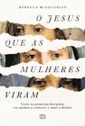 Livro - O Jesus que as mulheres viram