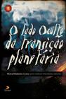 Livro - O lado oculto da transição planetária