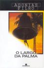 Livro - O Largo da Palma