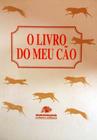 Livro O Livro Do Meu Cão - Colares Editora