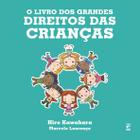 Livro - O livro dos grandes direitos das crianças