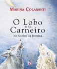 Livro - O lobo e o Carneiro no sonho da menina